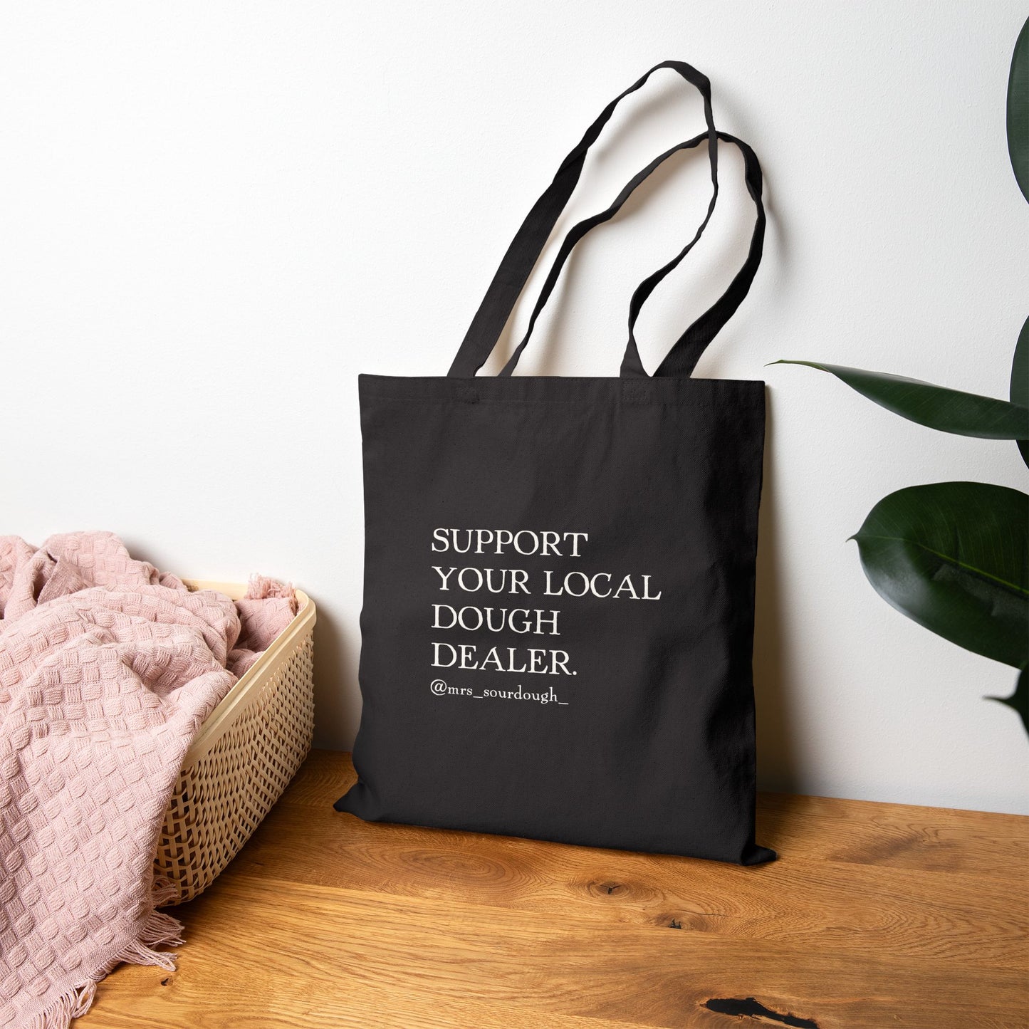 Support Your Local Dough Dealer Tote Bag - Mrs. Sourdough