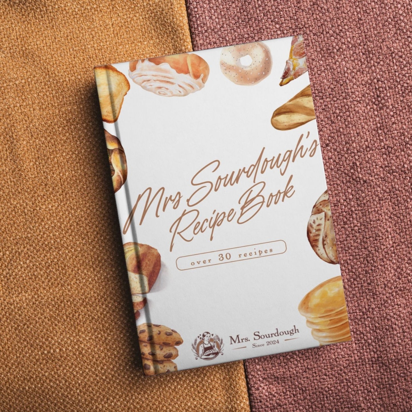 The Official Mrs. Sourdough Cookbook - Mrs. Sourdough