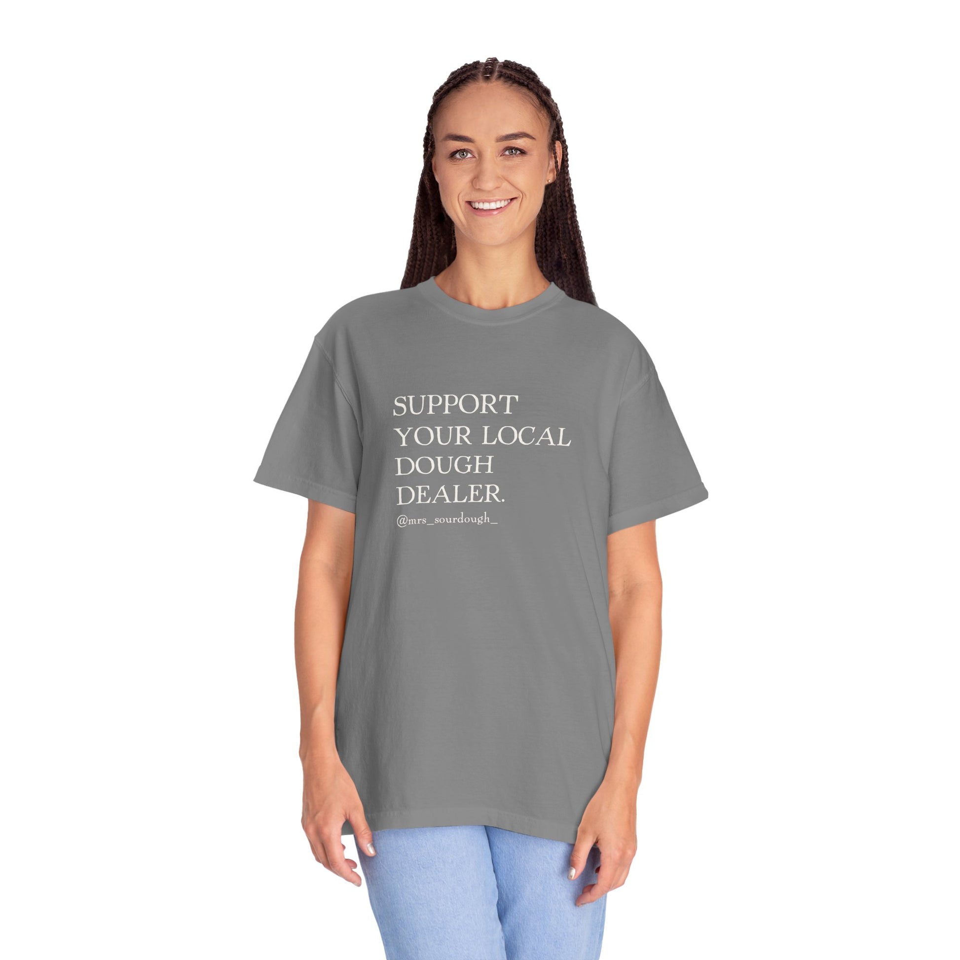 Support Your Local Dough Dealer T-shirt - Mrs. Sourdough