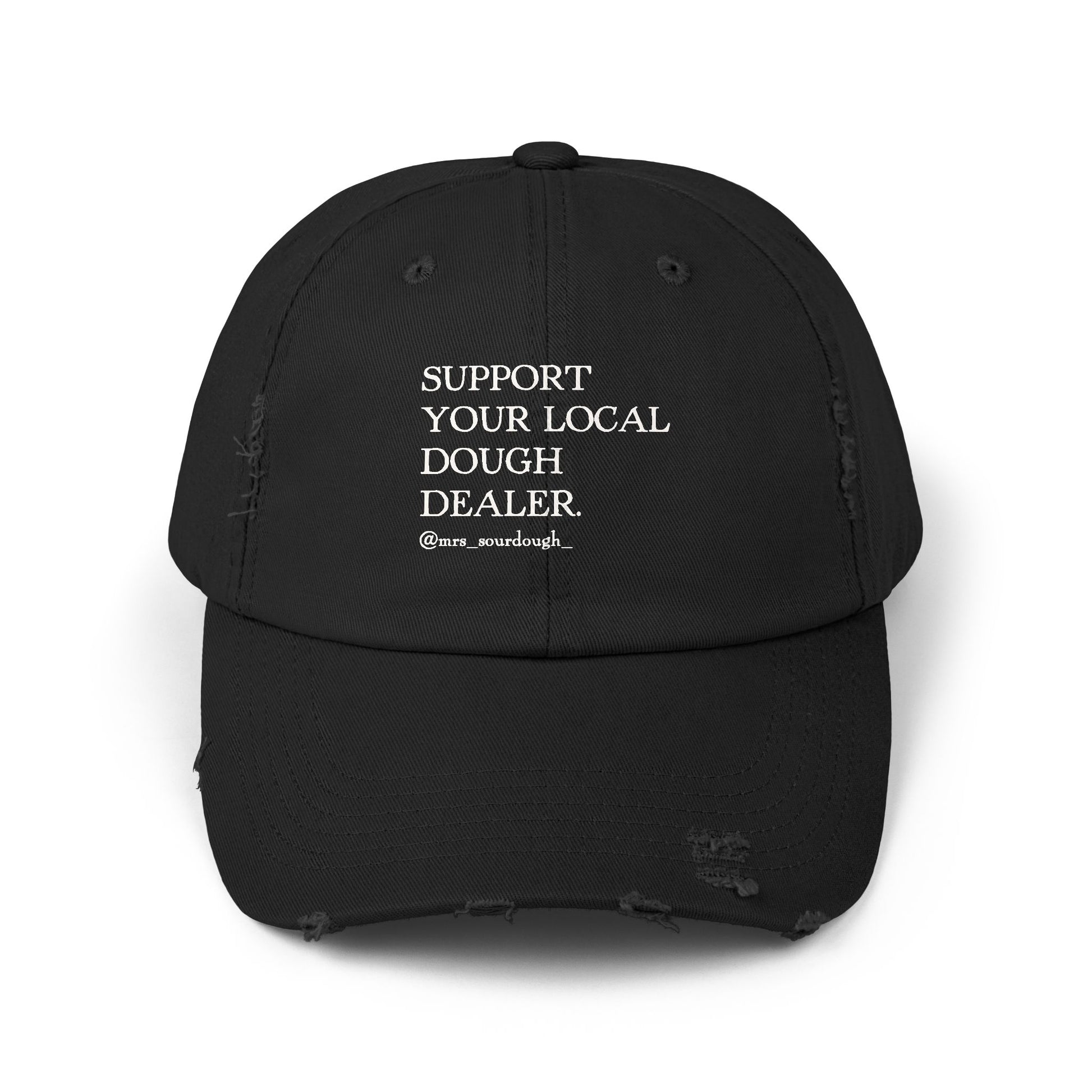 Support Your Local Dough Dealer Distressed Cap - Mrs. Sourdough