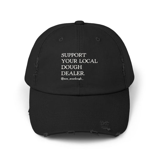Support Your Local Dough Dealer Distressed Cap - Mrs. Sourdough