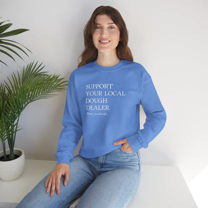 Support Your Local Dough Dealer Sweatshirt - Mrs. Sourdough