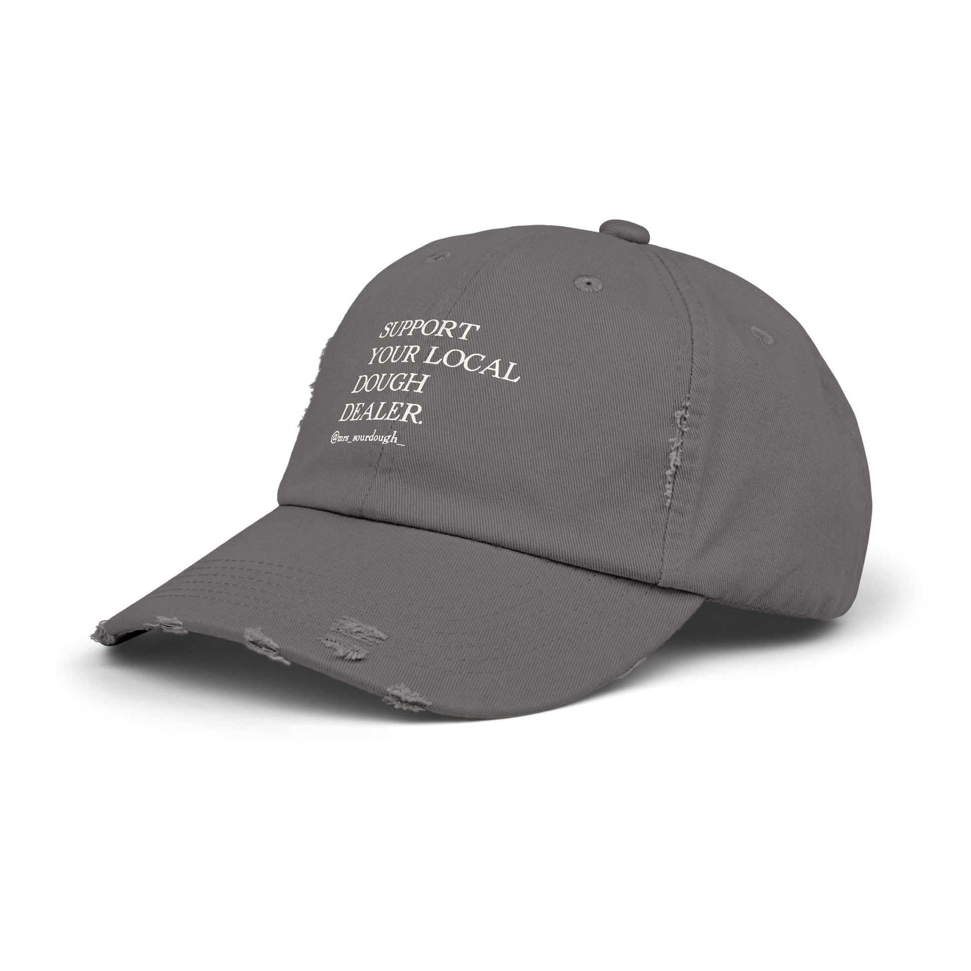 Support Your Local Dough Dealer Distressed Cap - Mrs. Sourdough
