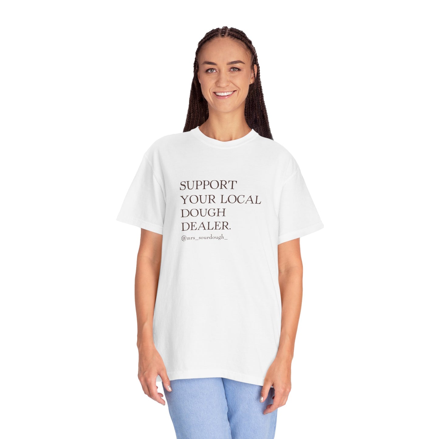 Support Your Local Dough Dealer T-shirt - Mrs. Sourdough