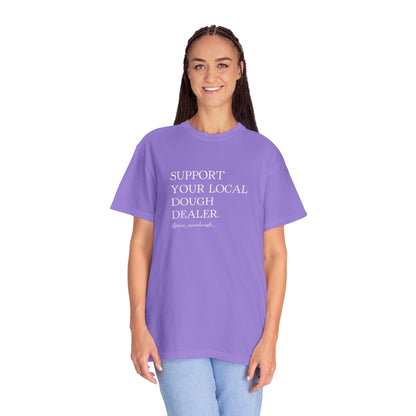 Support Your Local Dough Dealer T-shirt - Mrs. Sourdough
