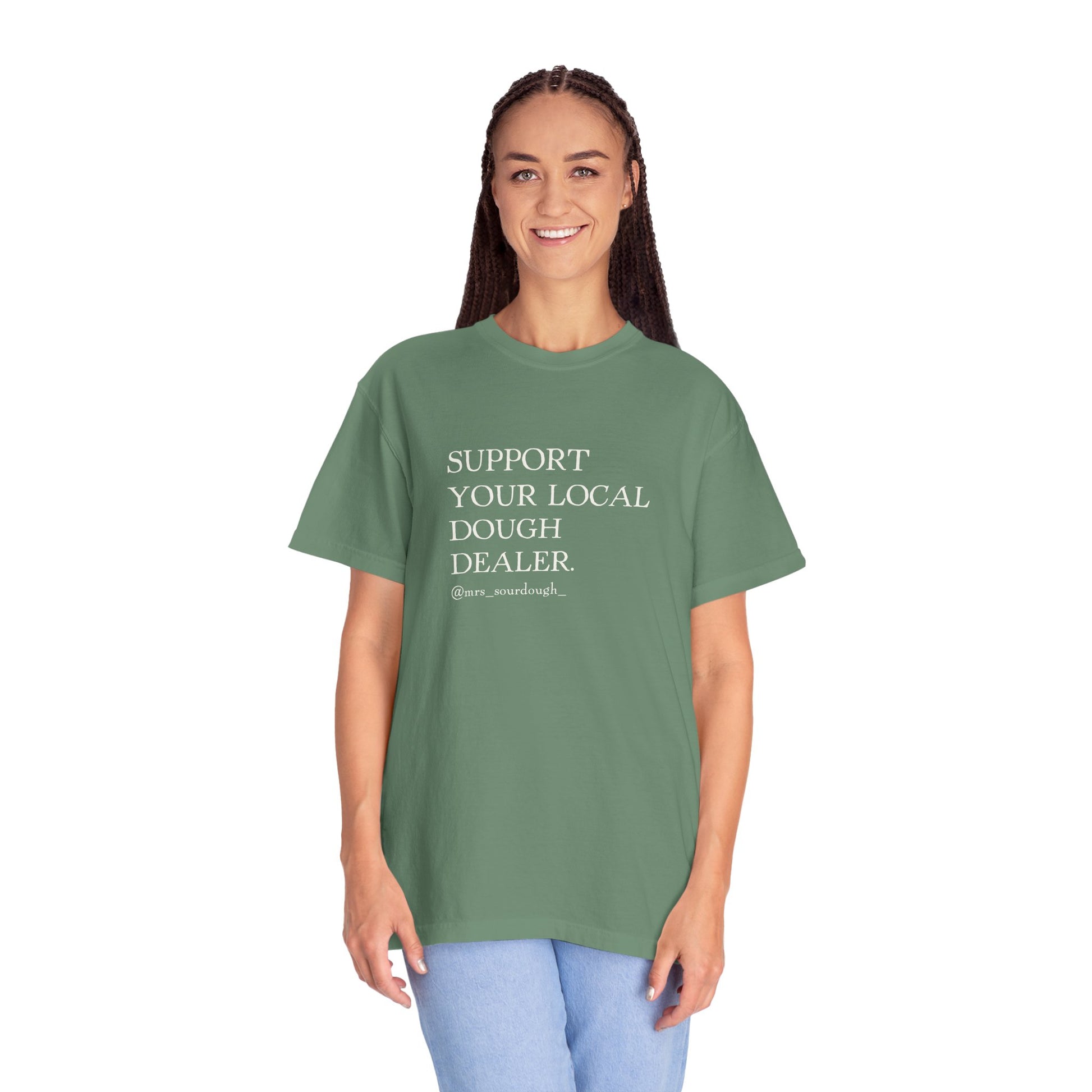 Support Your Local Dough Dealer T-shirt - Mrs. Sourdough