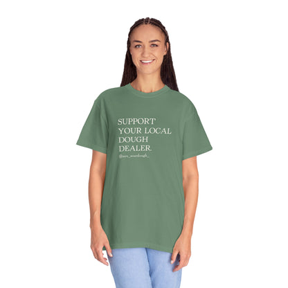 Support Your Local Dough Dealer T-shirt - Mrs. Sourdough
