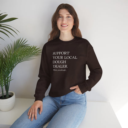 Support Your Local Dough Dealer Sweatshirt - Mrs. Sourdough